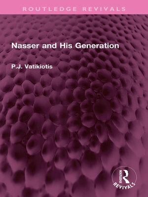 cover image of Nasser and His Generation
